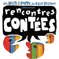 Rencontres contées 2014. Du 25 au 28 juin 2014 à Saint-Étienne. Loire. 